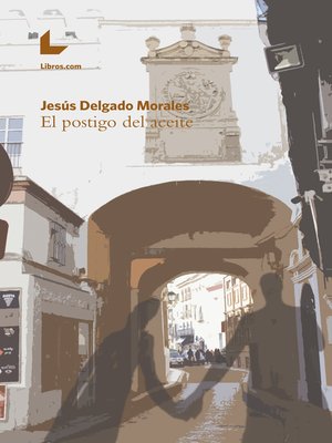 cover image of El Postigo del Aceite